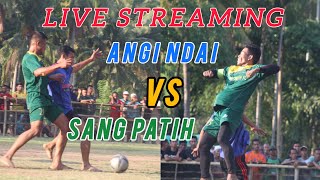 LIVE‼️ANGI NDAI 🆚 SANG PATIH || KOLE CUP 1 TAHUN 2024 🔴