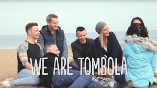 We are tombola!