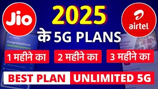 2025 Ke 5G Plans Jio or Airtel Unlimited 5G Data Best 5G Recharge 1 Month 2 Months 3 Months 5G Offer