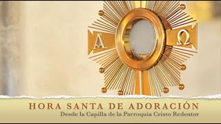 Hora Santa de Adoración, 4 de junio de 2020