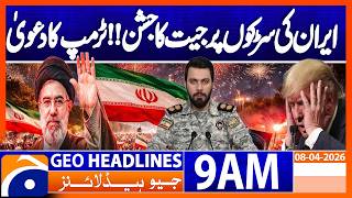 Iran’s Victory? Streets Celebrate, Trump Claims | Breaking | Geo News 9AM Headlines 8 April 2026