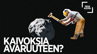 Onko avaruudessa tulevaisuudessa kaivoksia?