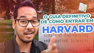 O GUIA de como entrar em HARVARD | Estudando em harvard university