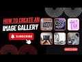 How to Create an Image Gallery using HTML, CSS, and JavaScript