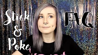 STICK & POKE FAQ STICK & POKE FAQ