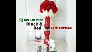 GORGEOUS - Dollar Tree Red, Black \u0026 White Centerpiece and Candleholder - d.i.y. $16