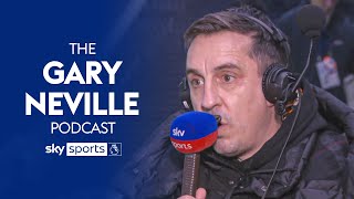 Gary Neville REACTS to Aston Villa, Spurs and Manchester United 👀 | The Gary Neville Podcast