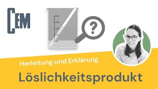 Löslichkeitsprodukt: Herleitung und Erklärung