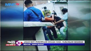 Penemuan Jasad Bayi di Bekasi Diduga akibat Hubungan Sedarah - LIM 10/06