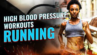 REDUCE HIGH BLOOD PRESSURE - Running Could Be The Key To A Healthy Life