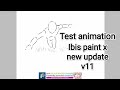 Animation test Ibis paint X v11 #IbispaintX #animationTimelapse