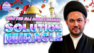 Clip - Sayyid Ali Abbas Razawi - Solution miracle - Sous-titres français