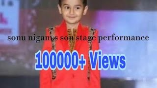 Sonu Nigam son Nevaan Nigam stage performance