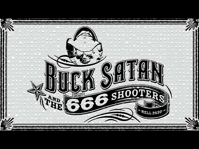 What's Wrong With Me - Buck Satan And The 666 Shooters | Shazam