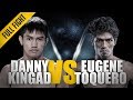 ONE: Full Fight | Danny Kingad vs. Eugene Toquero | A Slick Armbar | December 2016