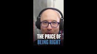 The REAL COST Of Being Right