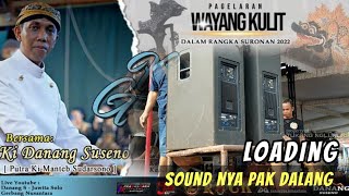 Proses loading sound systemnya Alm. Ki Manteb Soedarsono | Puncak Acara SURONAN 2022 Karangwuni Weru