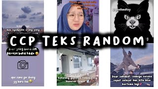 Kumpulan CCP Teks Random Terbaru,Keren,Lucu,Bucin,Sedih,Baper!!😭🤛🏻||Part 12