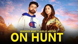 On Hunt : Varinder Brar (Official Song) Latest Punjabi Songs 2019 | Speed Records 2.O