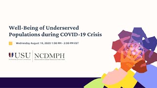 Well-Being of Underserved Populations during COVID-19 Crisis