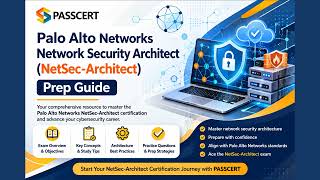 How To Pass the Palo Alto Networks Network Security Architect (NetSec-Architect) Exam | Full Guide