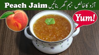 Homemade peach jam recipe | Peach Jam | Aroo Ka Jam