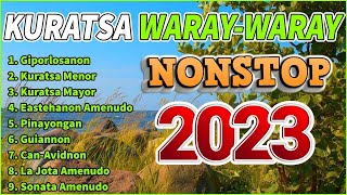 KURATSA WARAY-WARAY NONSTOP 2022 - Kuratsa mayor | Giporlosanon | Eastehanon amenudo 2023