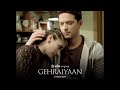 gehraiyaan full song gehraiyaan web series title track sanjeeda sheikh vatsal sheth