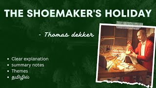 THE SHOEMAKER'S HOLIDAY  by Thomas Dekker Tamil summary English literature 💓