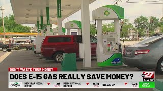 Don't Waste Your Money: E15 Gas