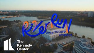 RiverRun Festival @ The Kennedy Center