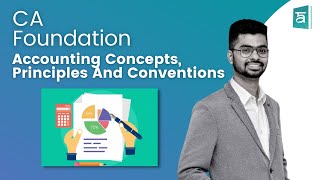 Accounting concepts conventions and principles | CA Foundation | English | Part 2