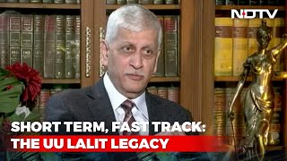 NDTV Exclusive: How Ex Chief Justice UU Lalit Cleared 10,000 Cases In 74 Days