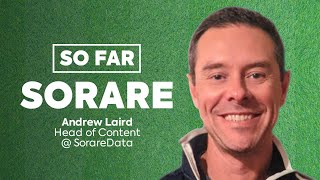 NEW Tiers, Coins & Bad Words 🤣 | So Far, Sorare Podcast | Andrew Laird
