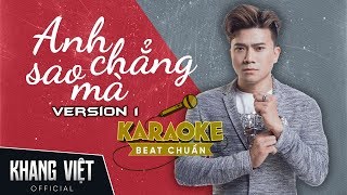[ Karaoke ] Anh Chẳng Sao Mà - Khang Việt | Beat Nam Version 1