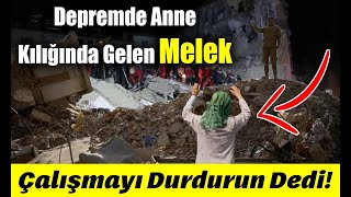 Depremde Anne Kılığında Gelen Melek ve Mucize Kepçeyi Durdurdu Herkes O Anı izledi