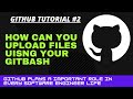 How To Upload Your Project To Github Using Gitbash In Windows With 2021 Specal Tricks  🔥🔥