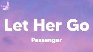 Passenger - Let Her Go (lyrics)