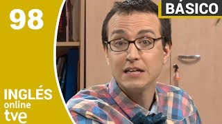 Episode 98: “He goes to English classes…” - NIVEL BÁSICO | Inglés Online TVE