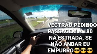 Vectra 2.2 16V - HRV Touring, Luz Alta e Pedindo Passagem