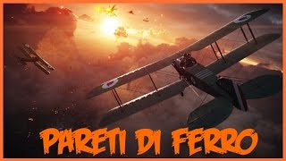 Battlefield 1 (ITA) - OPERAZIONI #4 [FINALE] | PARETI DI FERRO