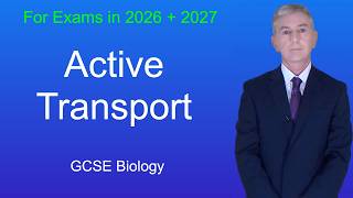 GCSE Biology Revision "Active Transport"