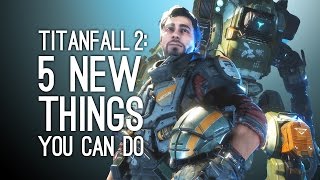 Titanfall 2: 5 New Things You Can Do in Titanfall 2 (E3 2016)