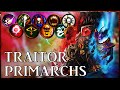 TRAITOR PRIMARCHS - Ruinous Monarchs | Warhammer 40k Lore