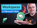 Using Microsoft Fabric Workspaces (Power BI and more!)