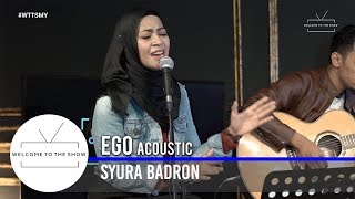 #WTTSMY | Syura Badron – Ego  (Acoustic)