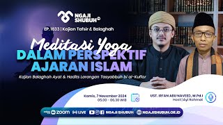 MEDITASI YOGA DALAM PERSPEKTIF AJARAN ISLAM, Kajian Balaghah Ayat & Hadits Larangan Tasyabbuh...