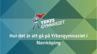 Möt lärare \u0026 elever på Yrkesgymnasiet i Norrköping