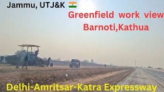 Delhi-Amritsar-Katra Expressway ll Greenfield work view of near Barnoti Kathua Distt. ,Jammu region