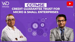 CGTMSE : Credit guarantee trust for micro \u0026 small Enterprises (Tamil) I Wealth being #CGTMSE